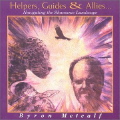 Byron Metcalf - Helpers, Guides & Allies - Navigating the Shamanic Landscape