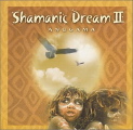 Anugama - Shamanic Dream 2