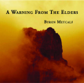 A Warning from the Elders